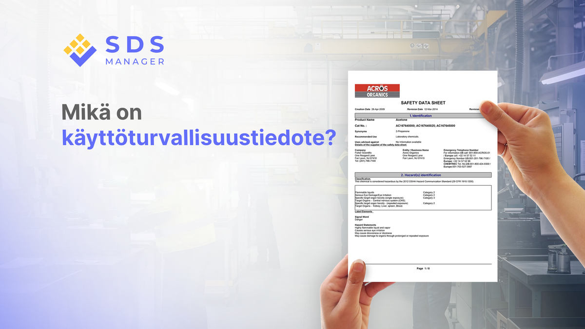 Mitä käyttöturvallisuustiedote, Safety Data Sheet, SDS, on