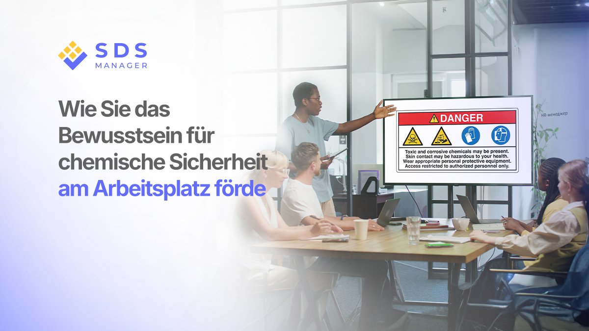 Wie man das Bewusstsein für chemische Sicherheit am Arbeitsplatz schärft