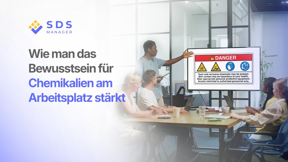 Wie man das Bewusstsein für Chemikalien am Arbeitsplatz stärkt